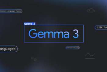 Google выпустила Gemma 3 — самую мощную модель ИИ для запуска на одной видеокарте